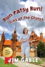 Image for Run Patsy Run! Sins of the Church