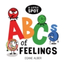 Image for A Little SPOT ABC&#39;s of Feelings