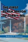 Image for First Black Mayor of Terry, MS: A Memoir