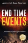 Image for End Time Events : Christian Eschatological Views