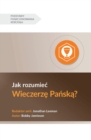 Image for Jak rozumiec Wieczerze Panska? (Understanding the Lord&#39;s Supper) (Polish)