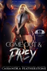 Image for Come Out &amp; Prey : A Paranormal/Dark/Steamy/Shifter Romance