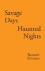 Image for Savage Days Haunted Nights