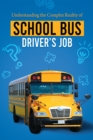 Image for Understanding the Complex Reality of the School Bus Driver&#39;s Job