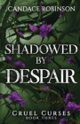 Image for Shadowed By Despair