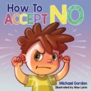 Image for How To Accept No