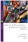 Image for Ethics in the Present Tense