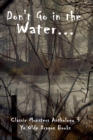 Image for Don't Go In the Water