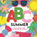 Image for ABC Summer - Learn the Alphabet with the Season of Summer