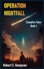 Image for Operation Nightfall : Campfire Tales Book 1