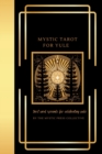 Image for Mystic Tarot for Yule : Tarot Card Spreads for Celebrating Yule