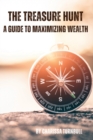 Image for The Treasure Hunt - a guide to maximizing wealth