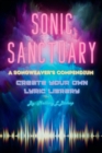 Image for Sonic Sanctuary : A Songweaver&#39;s Compendium