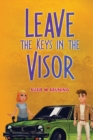 Image for Leave the Keys in the Visor