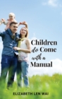 Image for Children Do Come with a Manual
