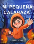 Image for Mi Pequena Calabaza