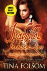 Image for Isabelle&#39;s Forbidden Love (Large Print Edition) : Scanguards Hybrids #4