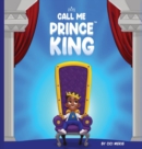 Image for Call Me Prince King