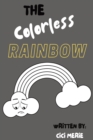 Image for The Colorless Rainbow