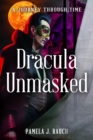 Image for Dracula Unmasked: A Journey Through Time