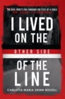Image for I Lived On the Other side of the Line