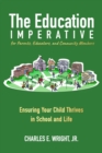 Image for The Education Imperative for Parents, Educators, and Community Members