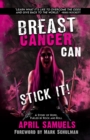 Image for Breast Cancer Can Stick It! : A Story of Hope, Fueled by Rock and Roll: A Story of Hope, Fueled by Rock and Roll