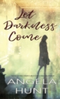 Image for Let Darkness Come