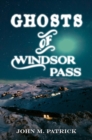 Image for Ghosts of Windsor Pass