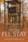 Image for Deer/Dear Hunt: This Time I&#39;ll Stay