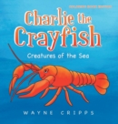 Image for Charlie the Crayfish : Coloring Book Edition