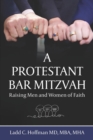 Image for A Protestant Bar Mitzvah : Raising Men and Women of Faith