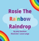 Image for Rosie The Rainbow Raindrop