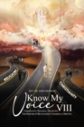 Image for Know My Voice VIII: Christianity, Religion, Deception The Process of Recognizing, Choosing and Obeying
