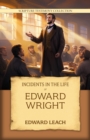 Image for Incidents in the Life of Edward Wright