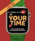 Image for Your Time: (Special Edition for Christmas) The Greatest Gift You Receive and Give