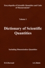 Image for DICTIONARY OF SCIENTIFIC QUANTITIES - Volume I
