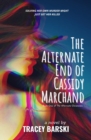 Image for Alternate End of Cassidy Marchand: Book One of The Alternate Chronicles