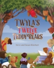 Image for Twyla&#39;s Twelve Teddy Bears