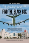Image for Find the Black Box: The Solution No One Else Is Talking About