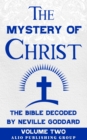Image for Mystery of Christ the Bible Decoded by Neville Goddard: Volume Two