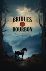 Image for Bridles and Bourbon