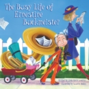 Image for Busy Life of Ernestine Buckmeister