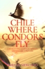 Image for Chile Where Condors Fly