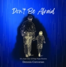 Image for Don&#39;t Be Afraid
