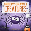 Image for Creepy Crawly Creatures
