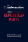 Image for The Transformation of the Republican Party