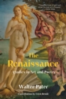 Image for Renaissance: Studies in Art and Poetry (Warbler Classics Annotated Edition)