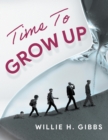 Image for Time To Grow Up