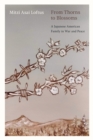Image for From Thorns to Blossoms : A Japanese American Family in War and Peace